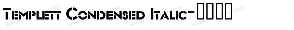 Templett Condensed Italic字体转换